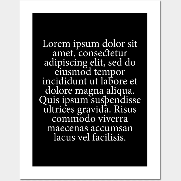 Lorem Ipsum Wall Art by n23tees